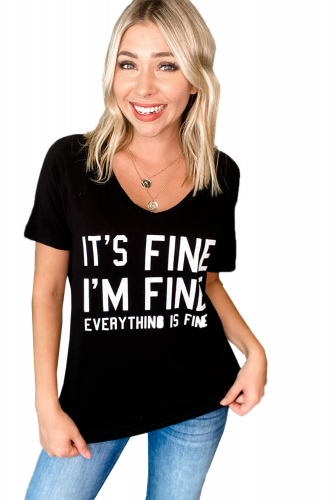 Черная футболка с V-образным вырезом и надписью: IT'S FINE I'M FINE EVERYTHING IS FINE