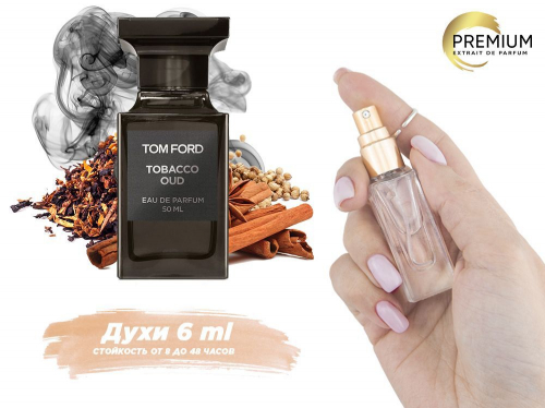 Духи Tom Ford Tobacco Oud, 6 ml (сходство с ароматом 100%)