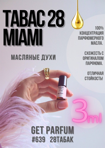 Tabac 28 Miami / GET PARFUM 639