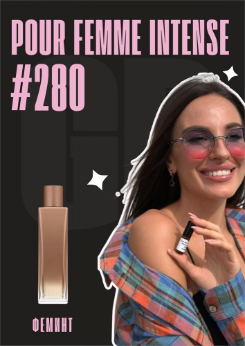 Pour Femme Intense / GET PARFUM 280
