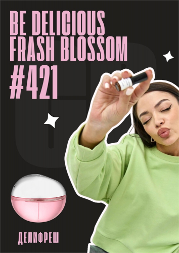 Be Delicious Fresh Blossom / GET PARFUM 421